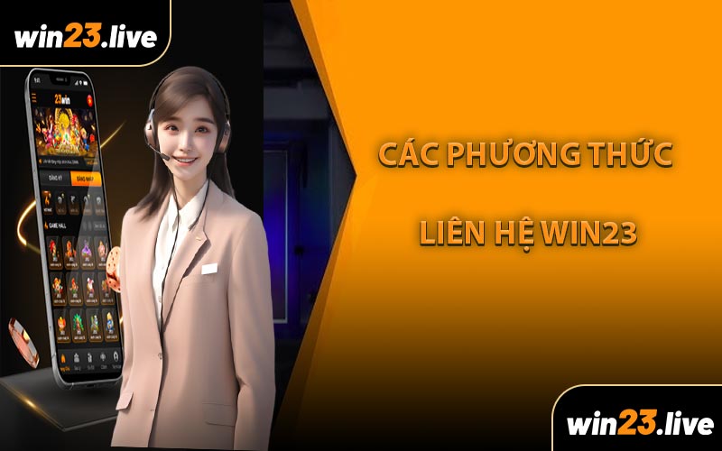 Các Phương Thức Liên Hệ WIN23